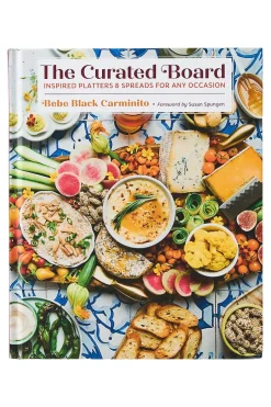 The Curated Board: Inspired Platters for Any Occasion by Bebe Carminito